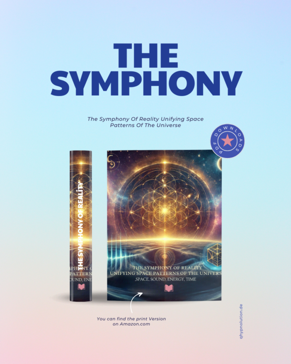 The Symphony of Reality – A Mind-Expanding Journey Through Space, Time, and Existence